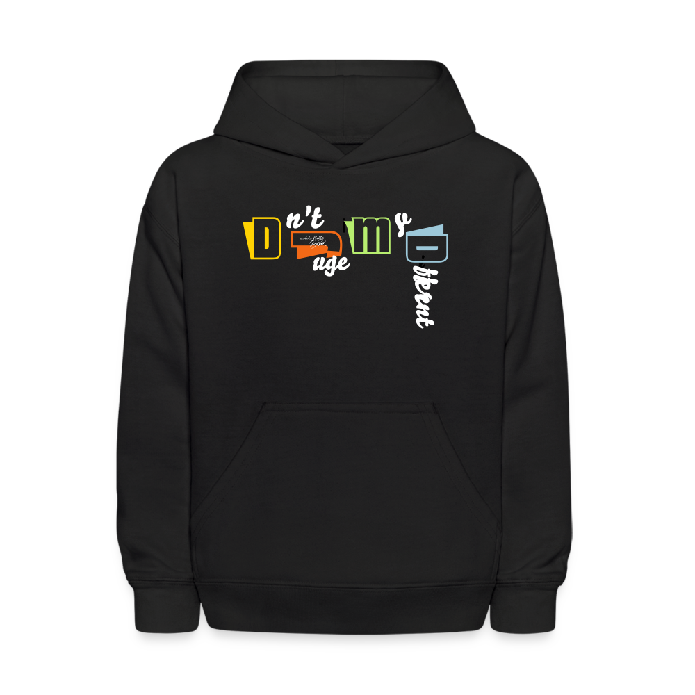 Dnt Judge My Different / Fly Dre Kids' Hoodie - black