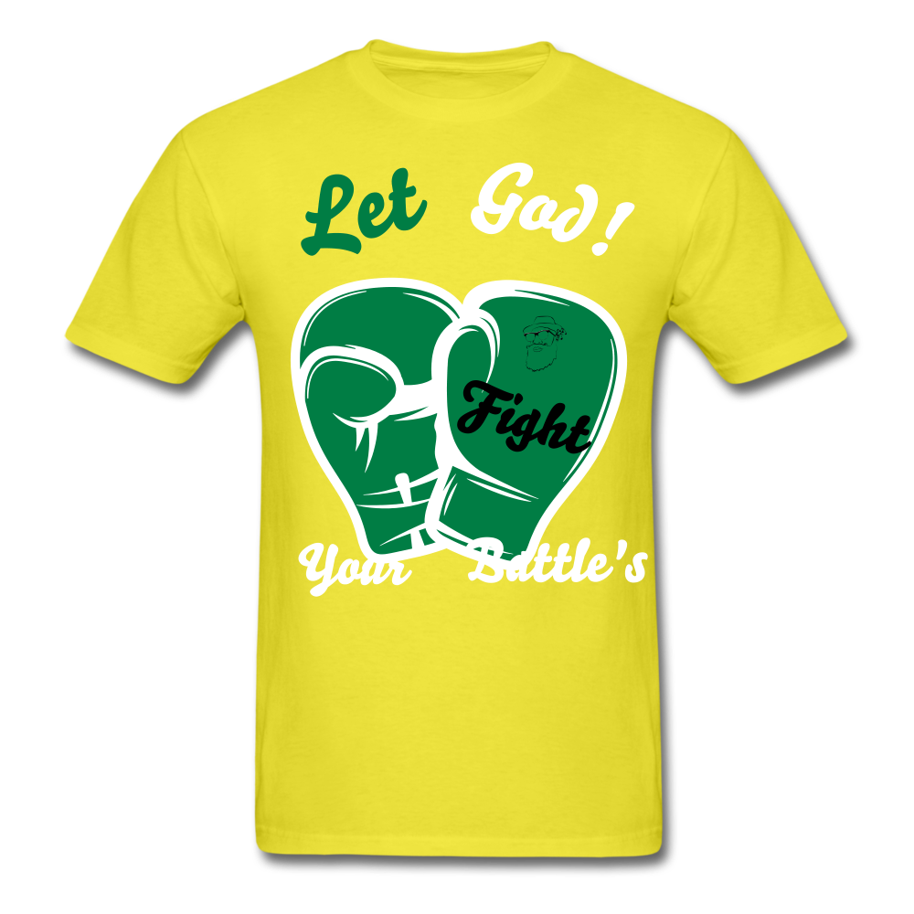Let God Fight Your Battle"s Men's T-Shirt - yellow